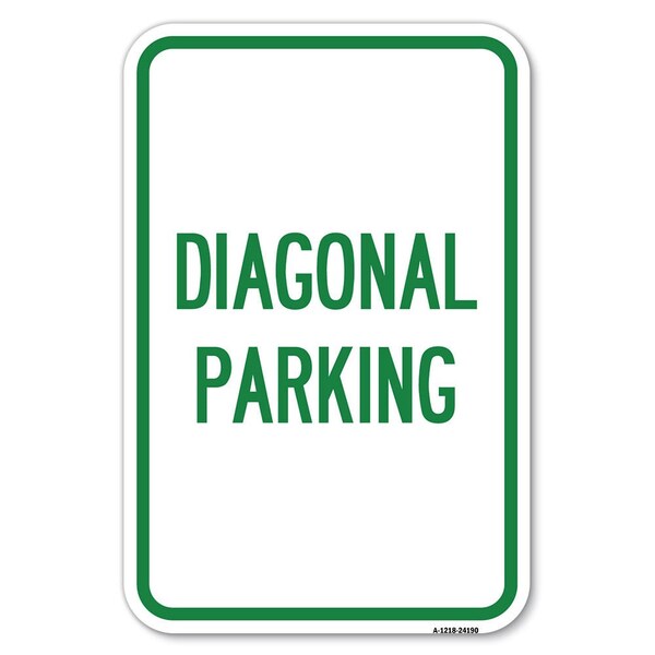 Signmission Diagonal Parking Heavy-Gauge Aluminum Sign, 12" x 18", A-1218-24190 A-1218-24190 - main